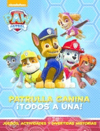 PATRULLA CANINA ¡TODOS A UNA!