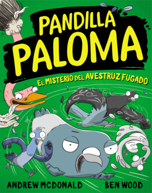 PANDILLA PALOMA 2. EL MISTERIO DE LA AVE