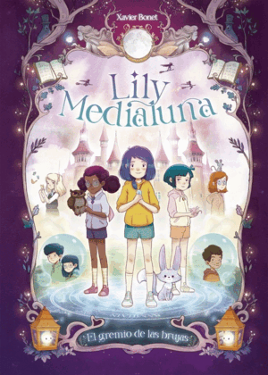 LILY MEDIALUNA 2. EL GREMIO DE BRUJAS