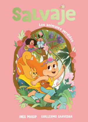SALVAJE 1. LOS ANIMALES PERDIDOS