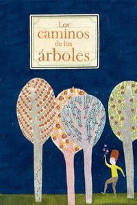 LOA CAMINOS DE LOS ÁRBOLES