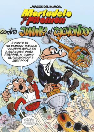 MORTADELO Y FILEMÓN CONTRA JIMMY EL CACHONDO