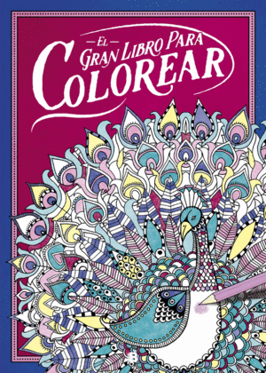 GRAN LIBRO PARA COLOREAR, EL