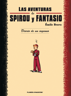 LAS AVENTURAS DE SPIROU Y FANTASIO: DIARIO DE UN INGENUO