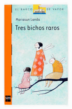 TRES BICHOS RAROS