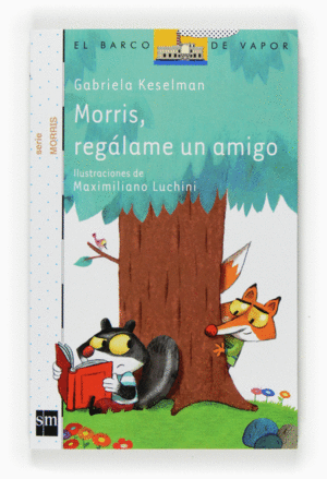 MORRIS, REGÁLAME UN AMIGO