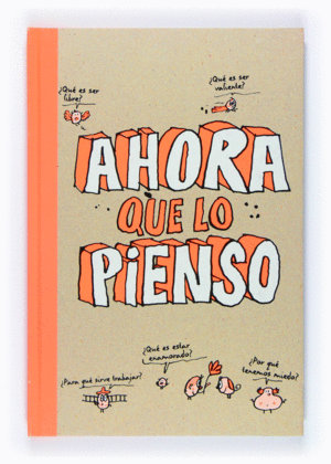 AHORA QUE LO PIENSO