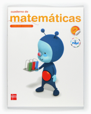 CUADERNO DE MATEMÁTICAS. 2 PRIMARIA, 3 TRIMESTRE. CONECTA CON PUPI