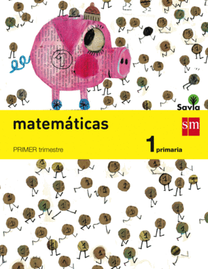 MATEMÁTICAS. 1 PRIMARIA. SAVIA