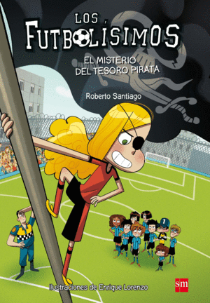 FUTBOLISIMOS 10 EL MISTERIO DEL TESORO PIRATA