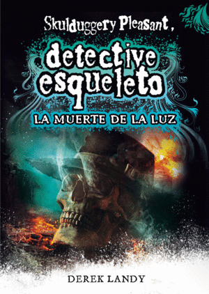 DESQ. 9 DETECTIVE ESQUELETO:LA MUERTE DE