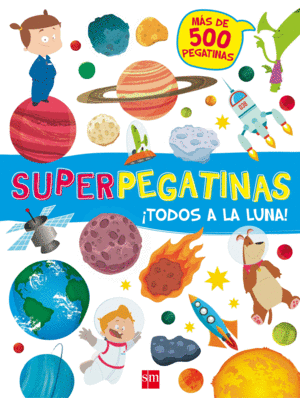 SUPERPEGATINAS­TODOS A LA LUNA!