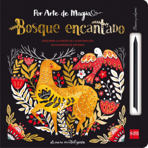 BOSQUE ENCANTADO (POR ARTE DE MAGIA)