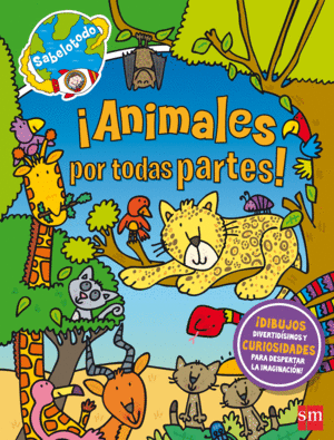 SAB.­ANIMALES POR TODAS PARTES!