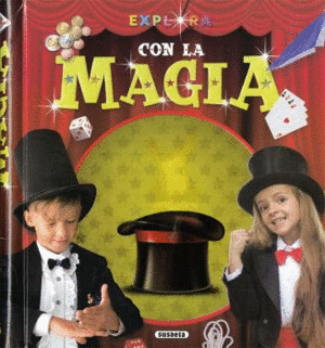 LA MAGIA         (EXPLORA)