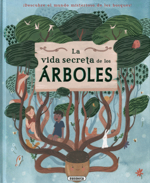 LOS ARBOLES (LA VIDA SECRETA D