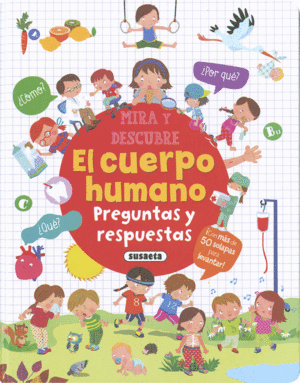 CUERPO HUMANO, EL. PREGUNTAS Y RESPUESTAS