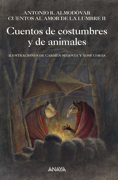 CUENTOS AL AMOR DE LA LUMBRE II . COSTUMBRES Y ANIMALES