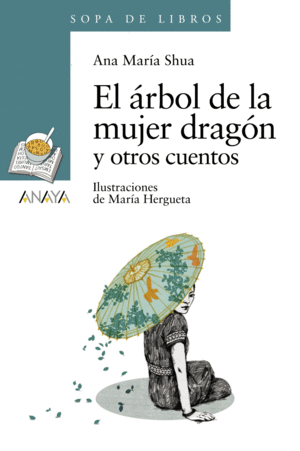 EL ARBÓL DE LA MUJER DRAGÓN Y OTROS CUENTOS