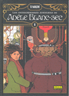 LAS EXTRAORDINARIAS AVENTURAS DE ADELE BLANC