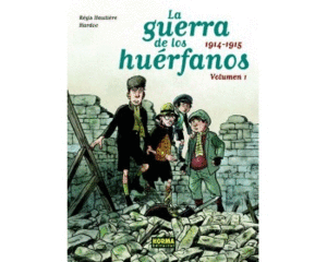 GUERRA DE LOS HUERFANOS, LA 1914-1915 