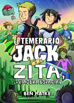 EL TEMERARIO JACK Y ZITA, LA VIAJERA ESPACIAL