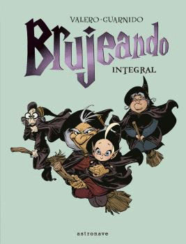 BRUJEANDO. EDICIÓN INTEGRAL