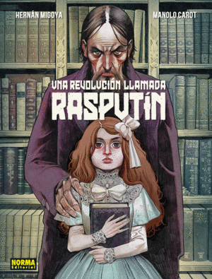 UNA REVOLUCIÓN LLAMADA RASPUTIN