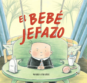 EL BEBE JEFAZO