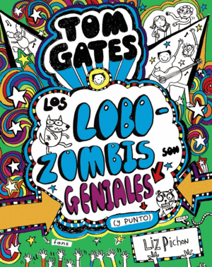 TOM GATES 11. LOS LOBO ZOMBIS SON GENIALES (Y PUNTO)