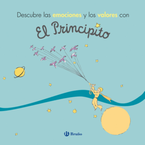 DESCUBRE LAS EMOCIONES Y LOS VALORES CON EL PRINCIPITO