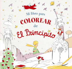 MI LIBRO PARA COLOREAR DE EL PRINCIPITO