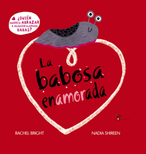 LA BABOSA ENAMORADA