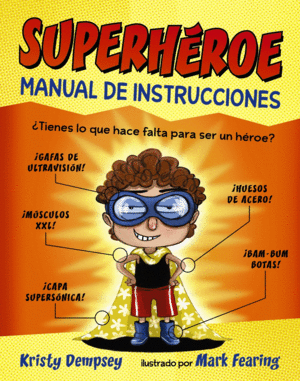 SUPERHÉROE. MANUAL DE INSTRUCCIONES