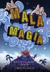 MALA MAGIA (LIBROS PELIGROSOS 1)