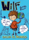 WILF SALVA EL MUNDO. LIBRO 1