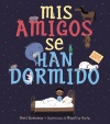 MIS AMIGOS SE HAN DORMIDO