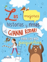 LAS MEJORES HISTORIAS Y RIMAS DE GIANNI RODARI PARA LOS MÁS PEQUEÑOS