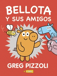 BELLOTA Y SUS AMIGOS