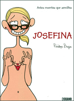 JOSEFINA/ANTES MUERTAS QUE SENCILLAS