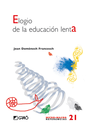 ELOGIO DE LA EDUCACIÓN LENTA