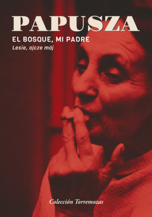 MI PADRE, EL BOSQUE