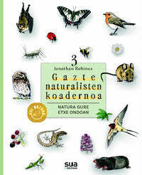 NATURA GURE ETXE ONDOAN - GAZTE NATURALISTEN KOADE
