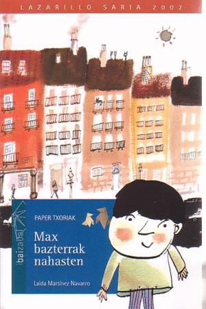 MAX BAZTERRAK NAHASTEN