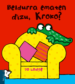 BELDURRA EMATEN DIZU, KROKO?