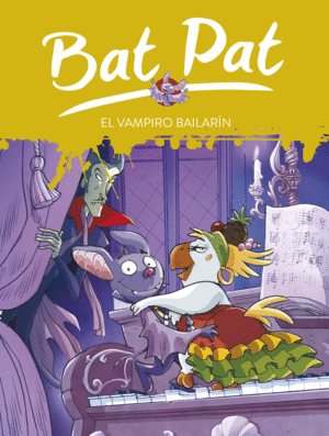 BAT PAT 6 - EL VAMPIRO BAILARIN