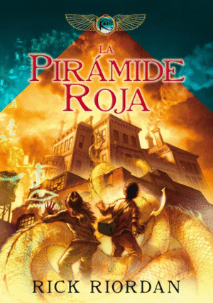 PIRAMIDE ROJA, LA (LAS CRONICAS DE KANE 1)