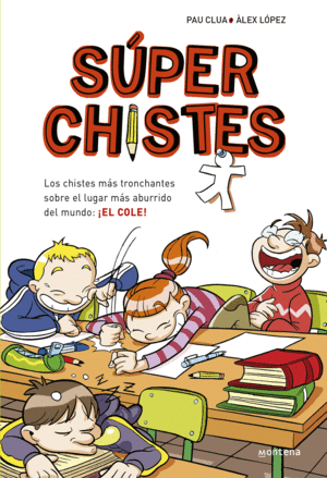 SUPERCHISTES 1. CHISTES MAS TRONCHANTES