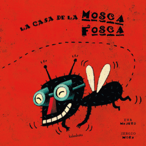 LA MOSCA FOSCA