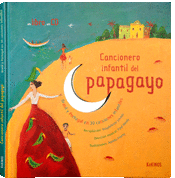 CANCIONERO INFANTIL DEL PAPAGAYO